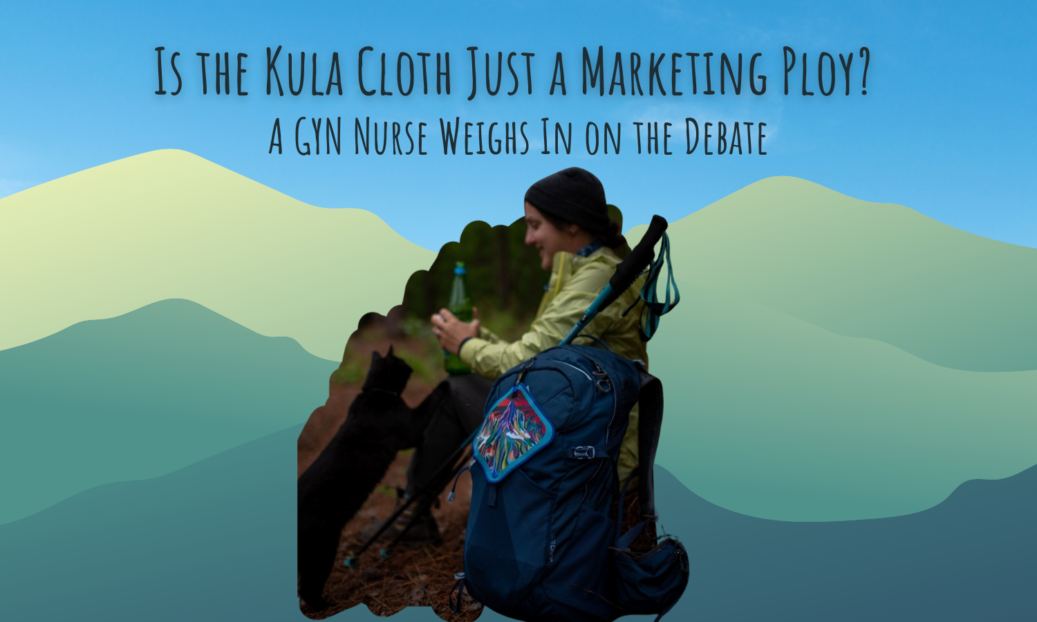 Is the Kula Cloth Just a Marketing Ploy? A GYN Nurse Weighs In on the Debate