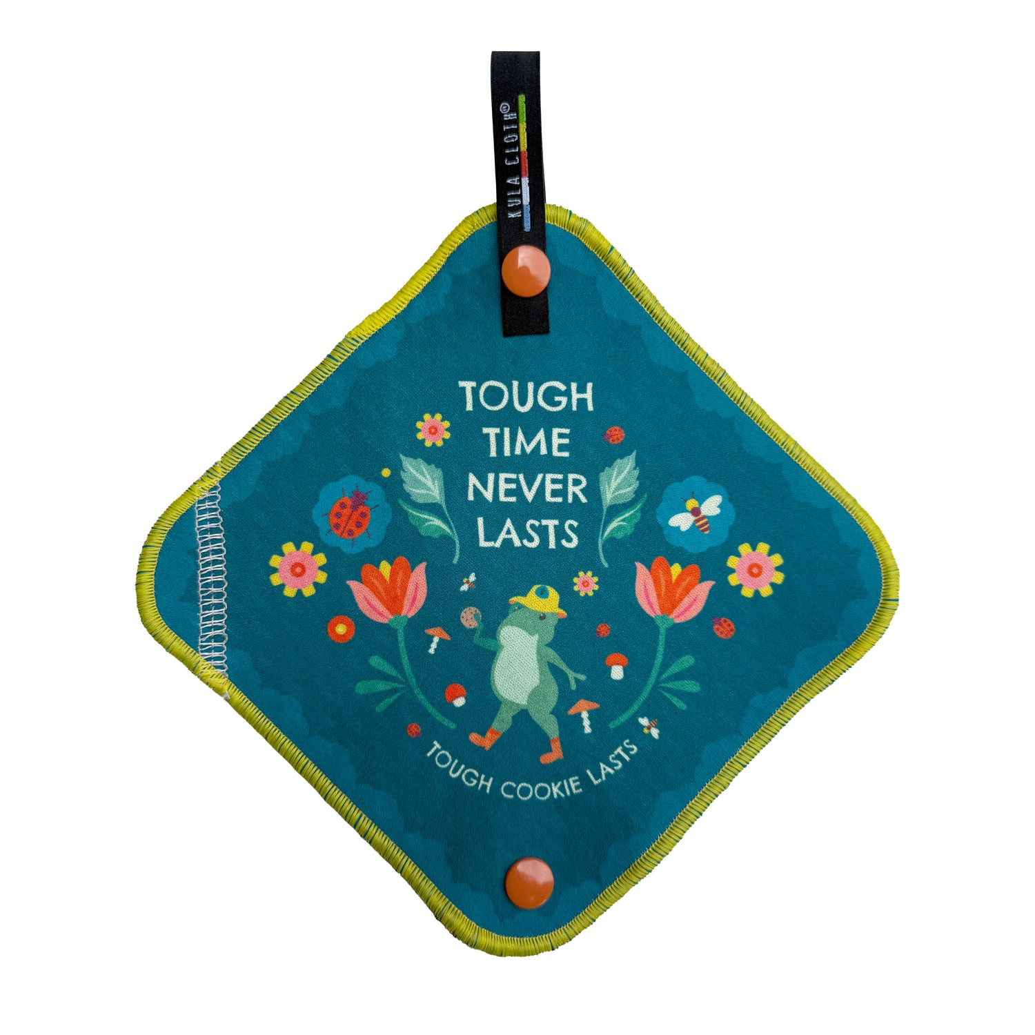 'Tough Time Never Lasts' - Kula Cloth® Artist Series