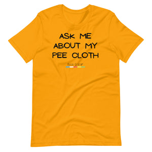 'Ask Me About My Pee Cloth'