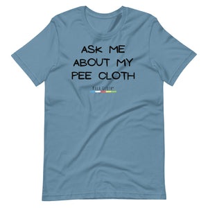 'Ask Me About My Pee Cloth'
